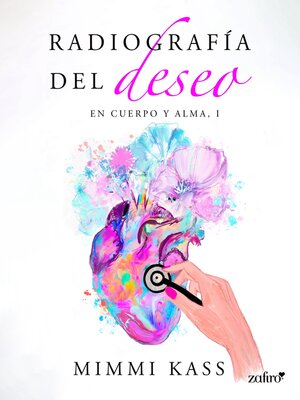 cover image of Radiografía del deseo. En cuerpo y alma, 1